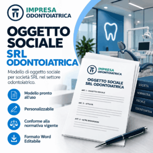 Fac simile Oggetto Sociale di SRL Odontoiatrica